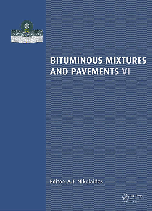 Book cover of Bituminous Mixtures and Pavements VI