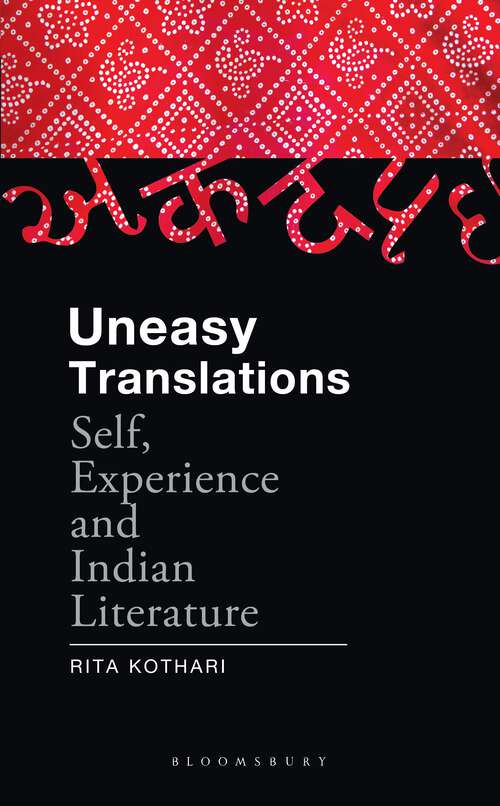 Book cover of Uneasy Translations: Self, Experience and Indian Literature