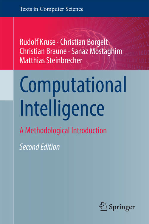 Book cover of Computational Intelligence: A Methodological Introduction (2nd ed. 2016) (Texts in Computer Science #739)
