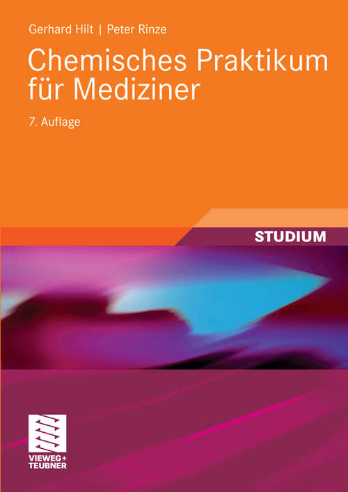 Book cover of Chemisches Praktikum für Mediziner (7. Aufl. 2010) (Studienbücher Chemie)