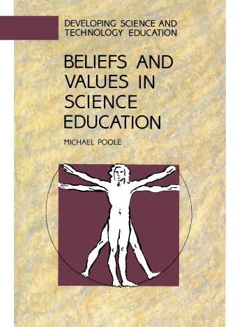 Book cover of Beliefs And Values In Science Education (UK Higher Education OUP  Humanities & Social Sciences Education OUP)
