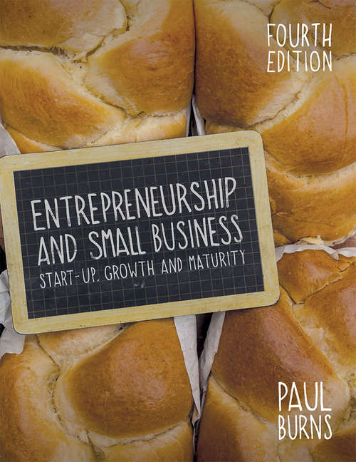 Book cover of Entrepreneurship and Small Business: Start-up, Growth And Maturity (4) (Macmillan Small Business Ser.)