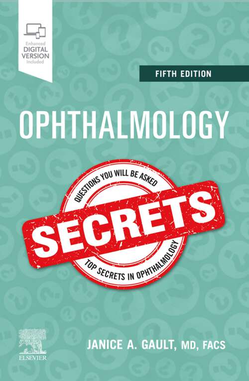 Book cover of Ophthalmology Secrets E-Book: Ophthalmology Secrets E-Book (5) (Secrets)