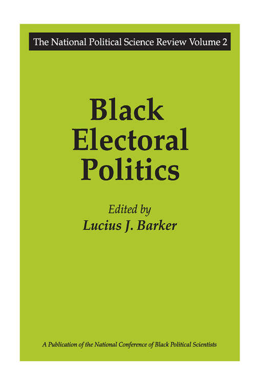 Book cover of Black Electoral Politics: Participation, Performance, Promise