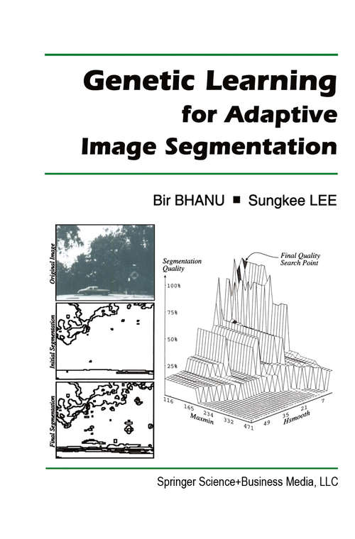 Book cover of Genetic Learning for Adaptive Image Segmentation (1994) (The Springer International Series in Engineering and Computer Science #287)