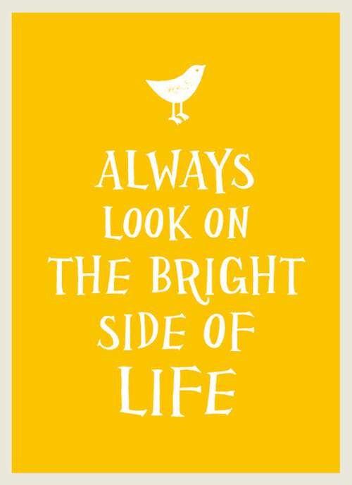 Book cover of Always Look on the Bright Side of Life