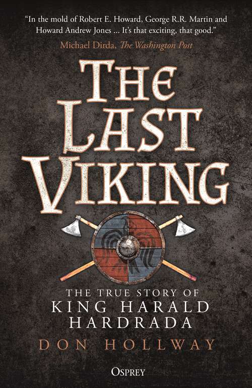 Book cover of The Last Viking: The True Story of King Harald Hardrada