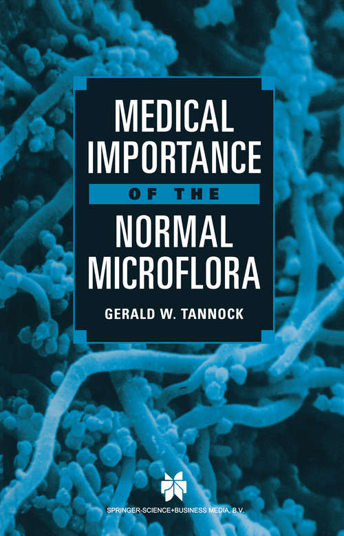 Book cover of Medical Importance of the Normal Microflora (1999)