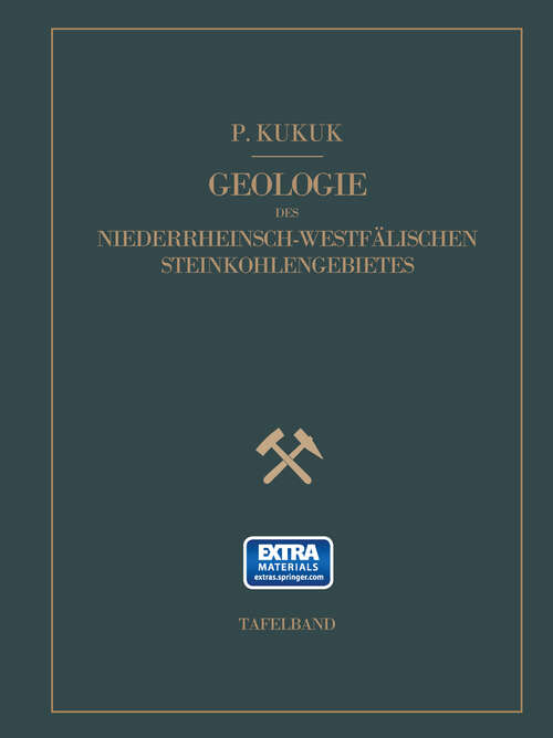 Book cover of Geologie des niederrheinisch-westfälischen Steinkohlengebietes: Tafelband (1938)