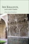 Book cover of Ibn Khaldun: Life and Times