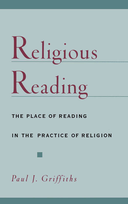 Book cover of Religious Reading: The Place of Reading in the Practice of Religion