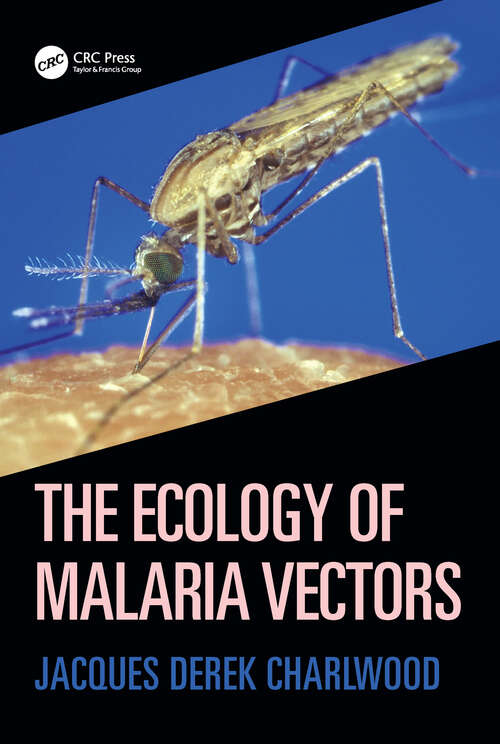 Book cover of The Ecology of Malaria Vectors