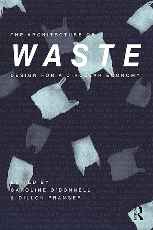 Book cover of The Architecture of Waste: Design for a Circular Economy
