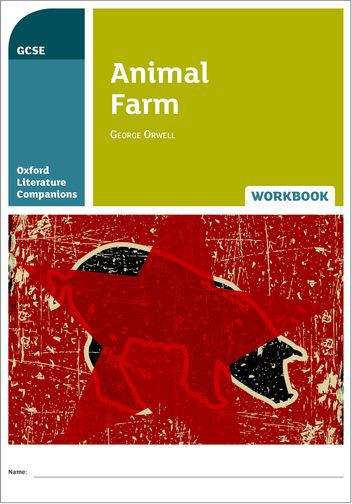 Book cover of Oxford Literature Companions: Animal Farm, GCSE Workbook (PDF)