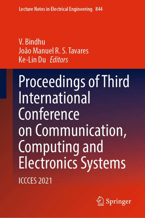 Book cover of Proceedings of Third International Conference on Communication, Computing and Electronics Systems: ICCCES 2021 (1st ed. 2022) (Lecture Notes in Electrical Engineering #844)