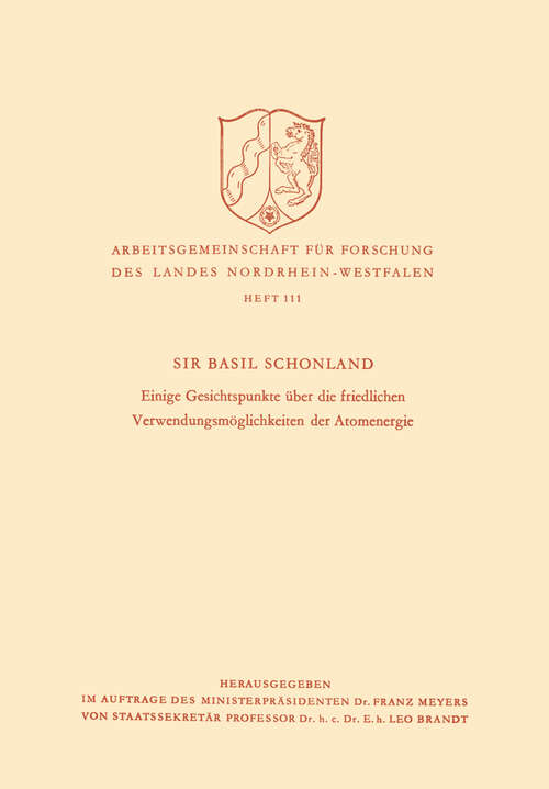 Book cover of Einige Gesichtspunkte über die friedlichen Verwendungsmöglichkeiten der Atomenergie (1962) (Arbeitsgemeinschaft für Forschung des Landes Nordrhein-Westfalen #111)