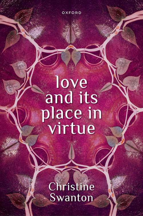 Book cover of Love and its Place in Virtue