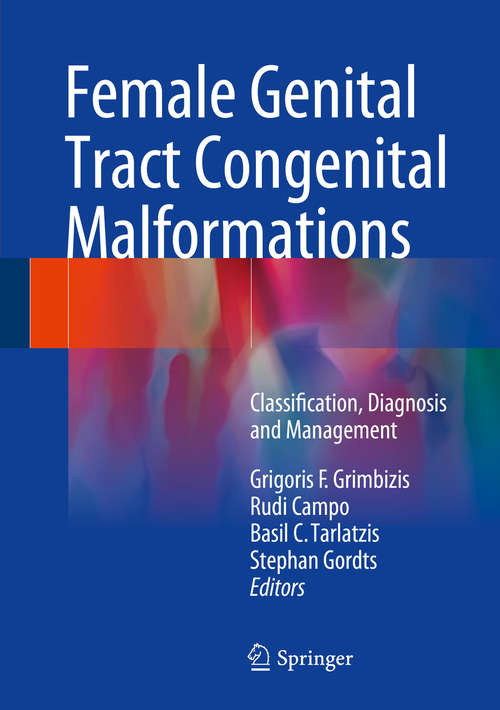 Book cover of Female Genital Tract Congenital Malformations: Classification, Diagnosis and Management (2015)
