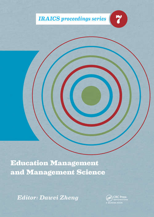 Book cover of Education Management and Management Science: Proceedings of the International Conference on Education Management and Management Science (ICEMMS 2014), August 7-8, 2014, Tianjin, China
