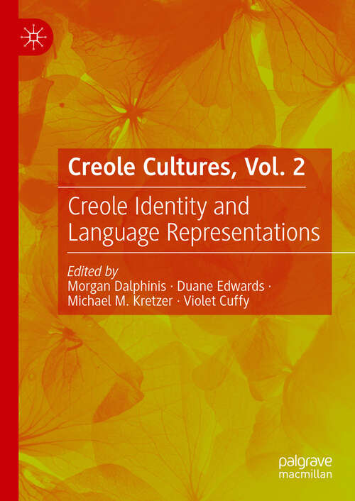 Book cover of Creole Cultures, Vol. 2: Creole Identity and Language Representations (2024)