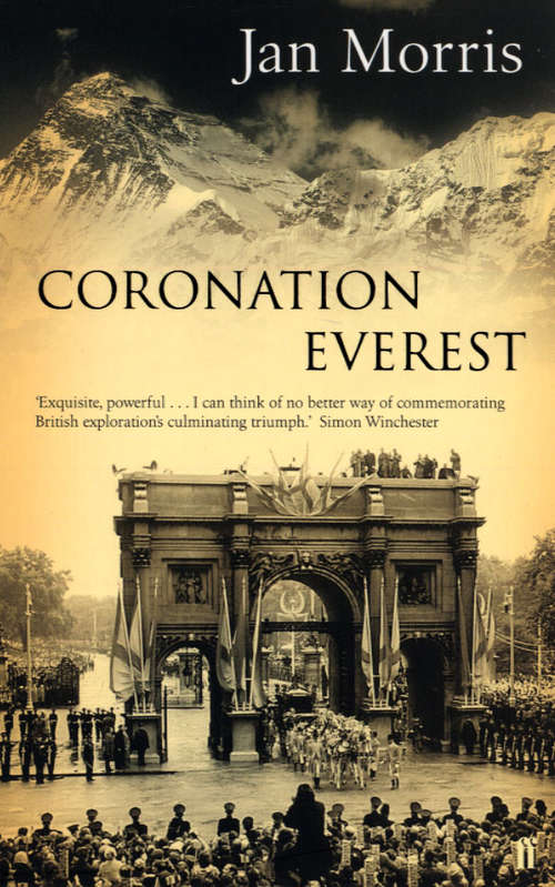 Book cover of Coronation Everest: Eyewitness Dispatches From The Historic Hillary Climb (Main)