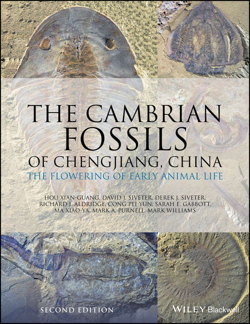 Book cover of The Cambrian Fossils of Chengjiang, China: The Flowering of Early Animal Life (2)