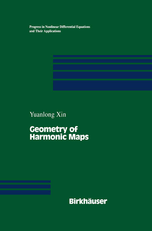 Book cover of Geometry of Harmonic Maps (1996) (Progress in Nonlinear Differential Equations and Their Applications #23)