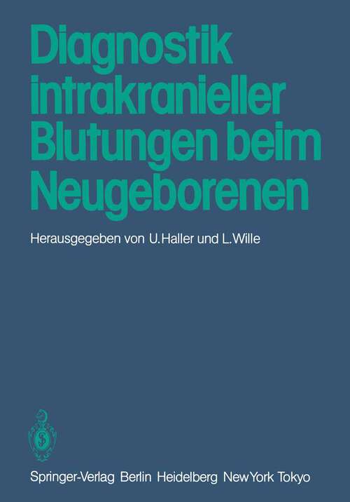 Book cover of Diagnostik intrakranieller Blutungen beim Neugeborenen (1983)