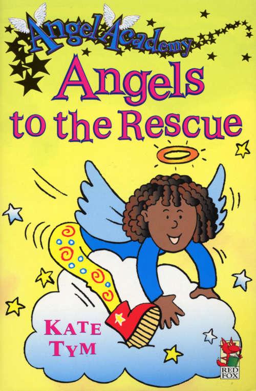 Book cover of Angel Academy - Angels To The Rescue (Angel Academy Ser.)