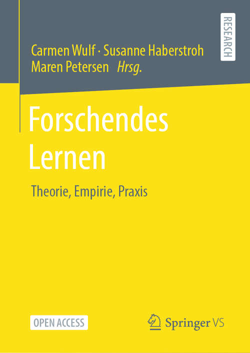 Book cover of Forschendes Lernen: Theorie, Empirie, Praxis (1. Aufl. 2020)