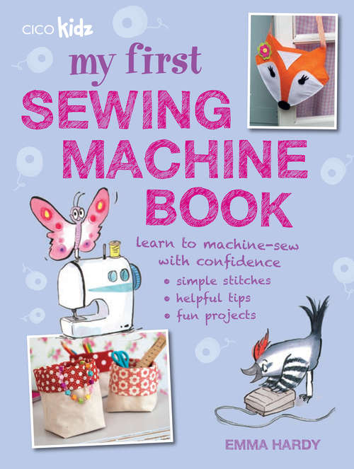 Book cover of My First Sewing Machine Book