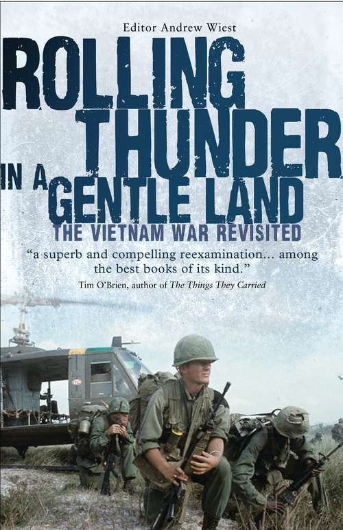 Book cover of Rolling Thunder in a Gentle Land: The Vietnam War Revisited