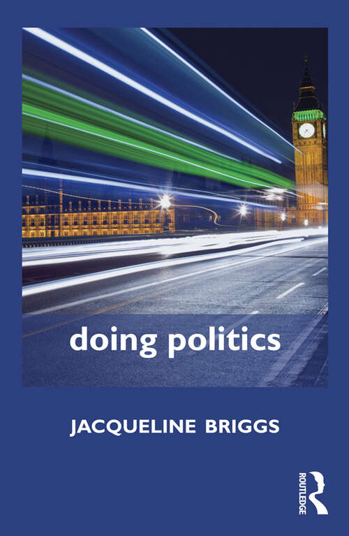 Book cover of Doing Politics (Doing... Series)