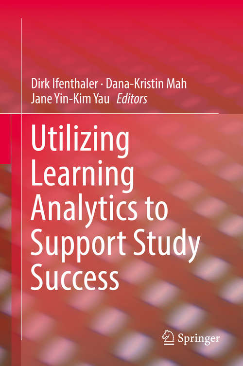 Book cover of Utilizing Learning Analytics to Support Study Success (1st ed. 2019)