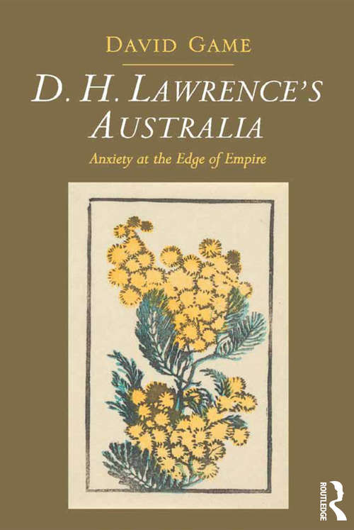 Book cover of D.H. Lawrence's Australia: Anxiety at the Edge of Empire