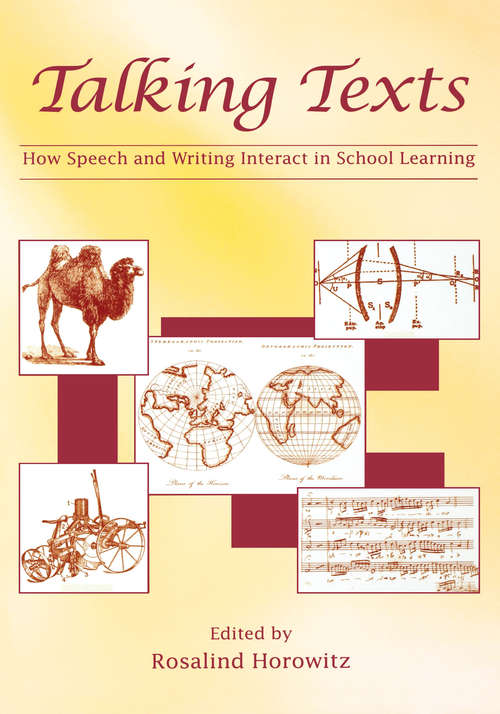 Book cover of Talking Texts: How Speech and Writing Interact in School Learning