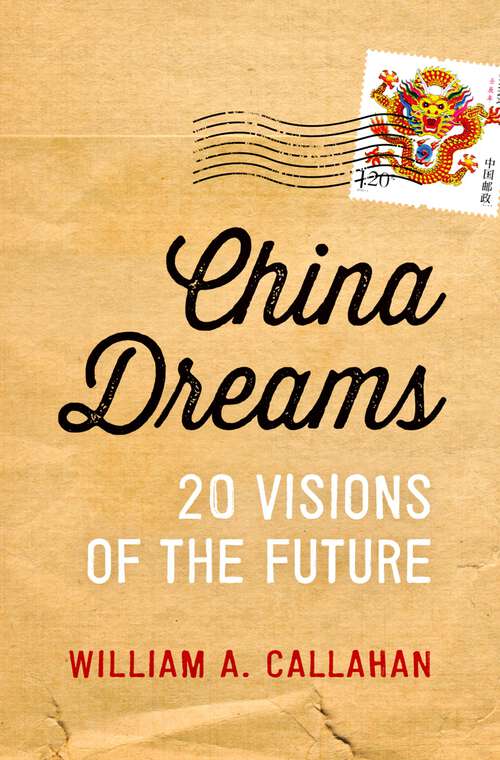 Book cover of China Dreams: 20 Visions of the Future