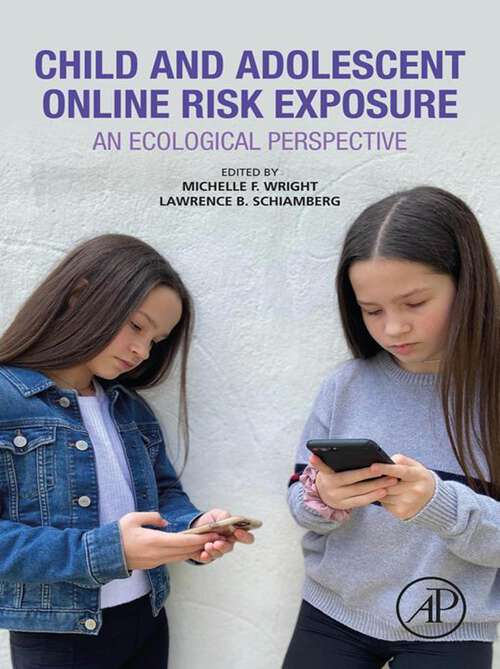 Book cover of Child and Adolescent Online Risk Exposure: An Ecological Perspective