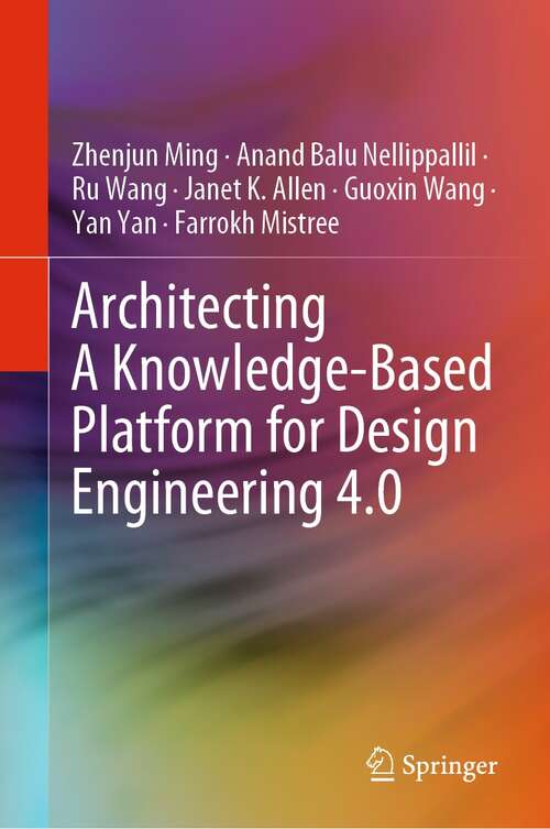 Book cover of Architecting A Knowledge-Based Platform for Design Engineering 4.0 (1st ed. 2022)