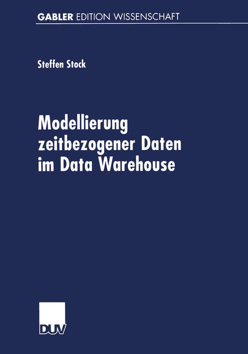 Book cover of Modellierung zeitbezogener Daten im Data Warehouse (2001)