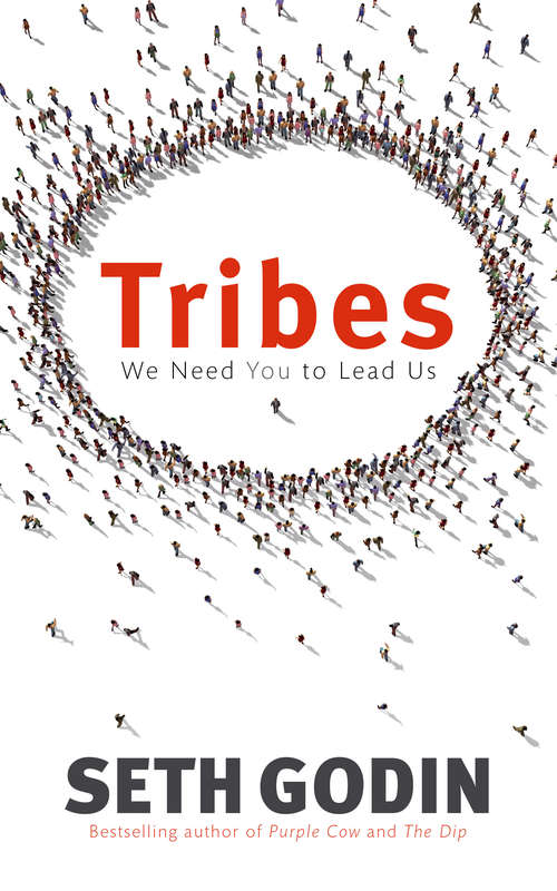 Book cover of Tribes: We need you to lead us (Playaway Adult Nonfiction Ser.)