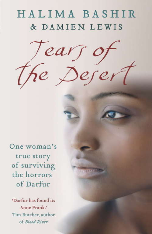 Book cover of Tears of the Desert: One woman's true story of surviving the horrors of Darfur