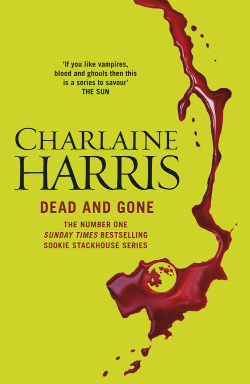 Book cover of Dead and Gone: A True Blood Novel (Sookie Stackhouse #9)