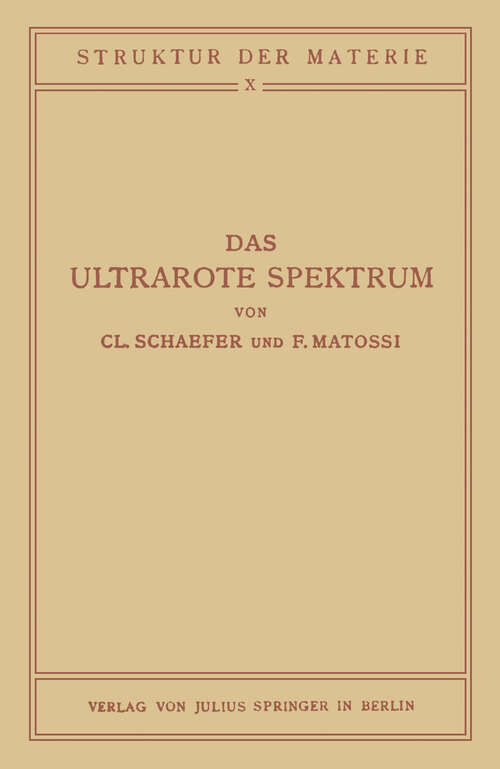 Book cover of Das Ultrarote Spektrum (1930) (Struktur der Materie in Einzeldarstellungen #10)