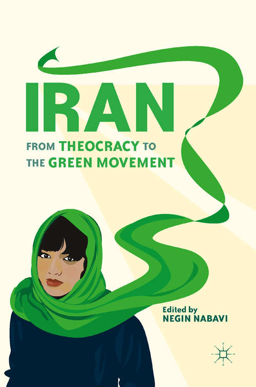 Book cover of Iran: From Theocracy to the Green Movement (2012)