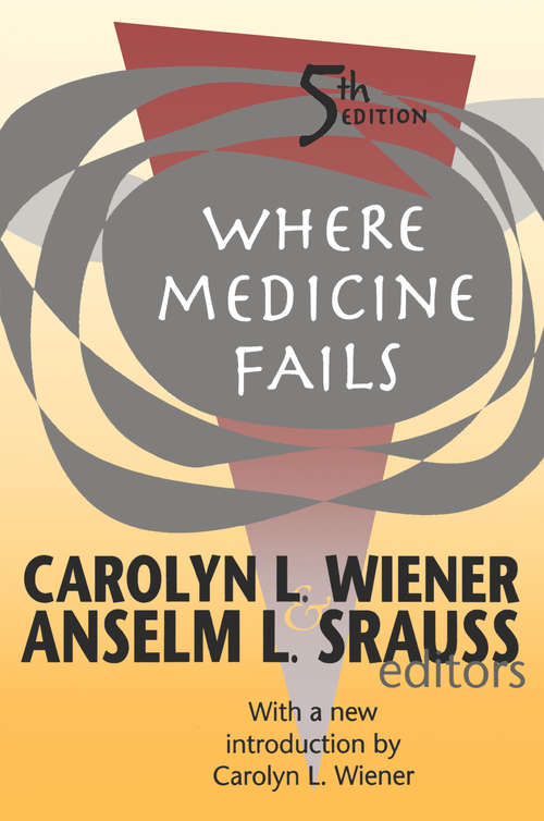 Book cover of Where Medicine Fails (5) (Society Bks.)