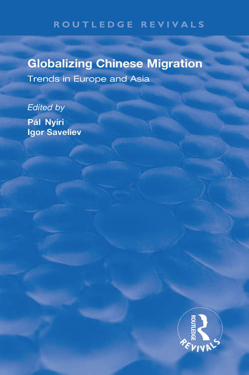 Book cover of Globalizing Chinese Migration: Trends in Europe and Asia