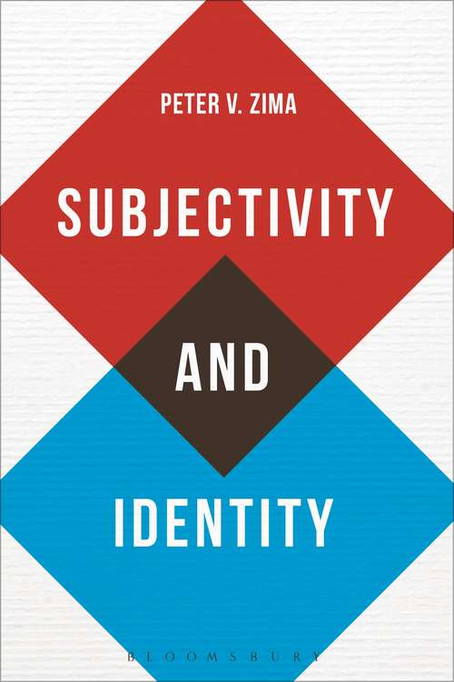 Book cover of Subjectivity and Identity: Between Modernity and Postmodernity (Bloomsbury Studies in Philosophy)