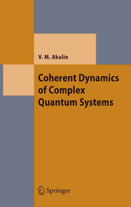 Book cover of Coherent Dynamics of Complex Quantum Systems (2006) (Theoretical and Mathematical Physics)