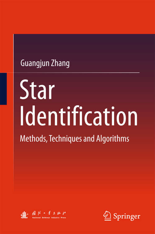 Book cover of Star Identification: Methods, Techniques and Algorithms